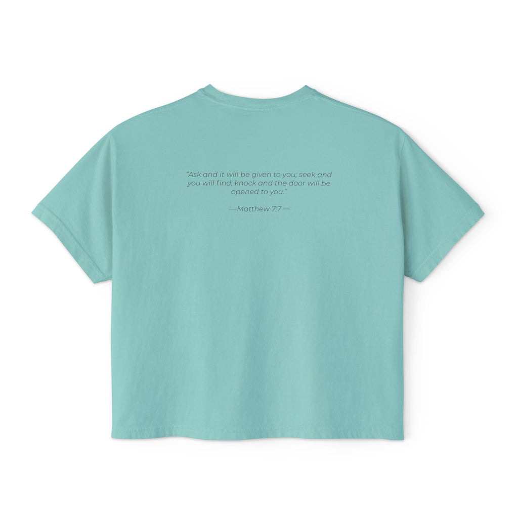 "Ask Seek Knock" Matthew 7:7 Women's Boxy Tee