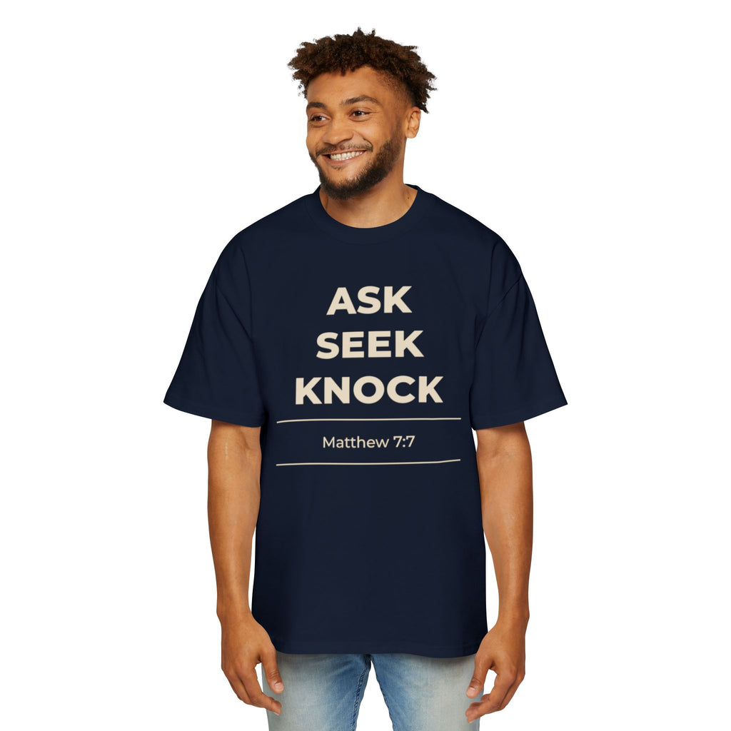"Ask Seek Knock" Matthew 7:7 Oversized Heavyweight Tee