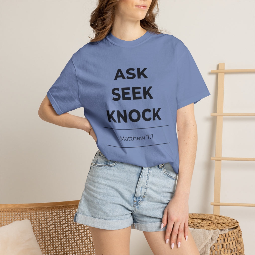 Ask Seek Knock Matthew 7:7 T-Shirt