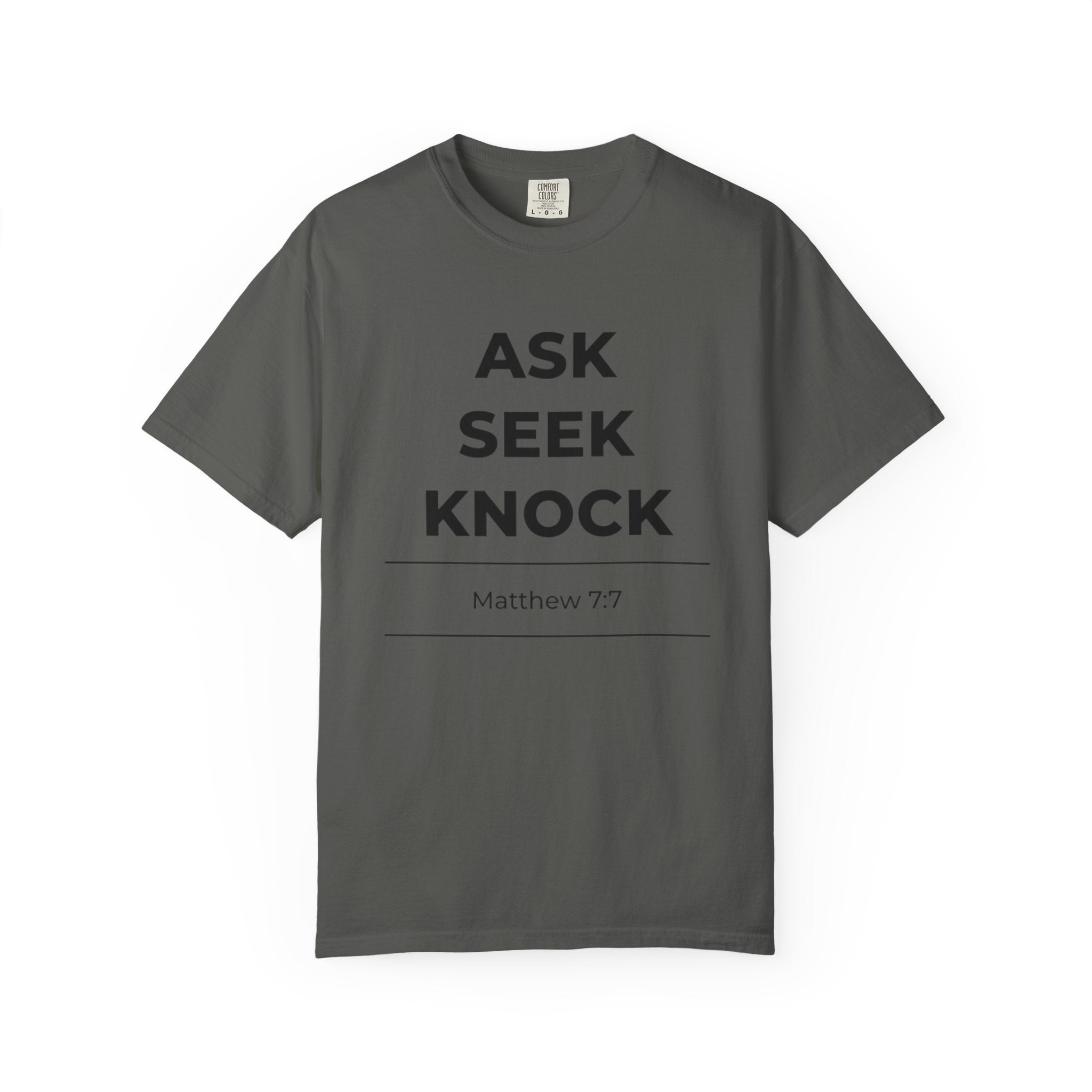Ask Seek Knock Matthew 7:7 T-Shirt