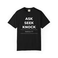 Ask Seek Knock Matthew 7:7 T-Shirt