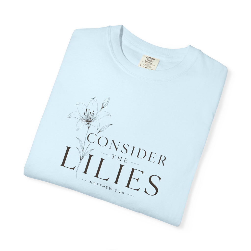 "Consider the Lilies" Matthew 6:28