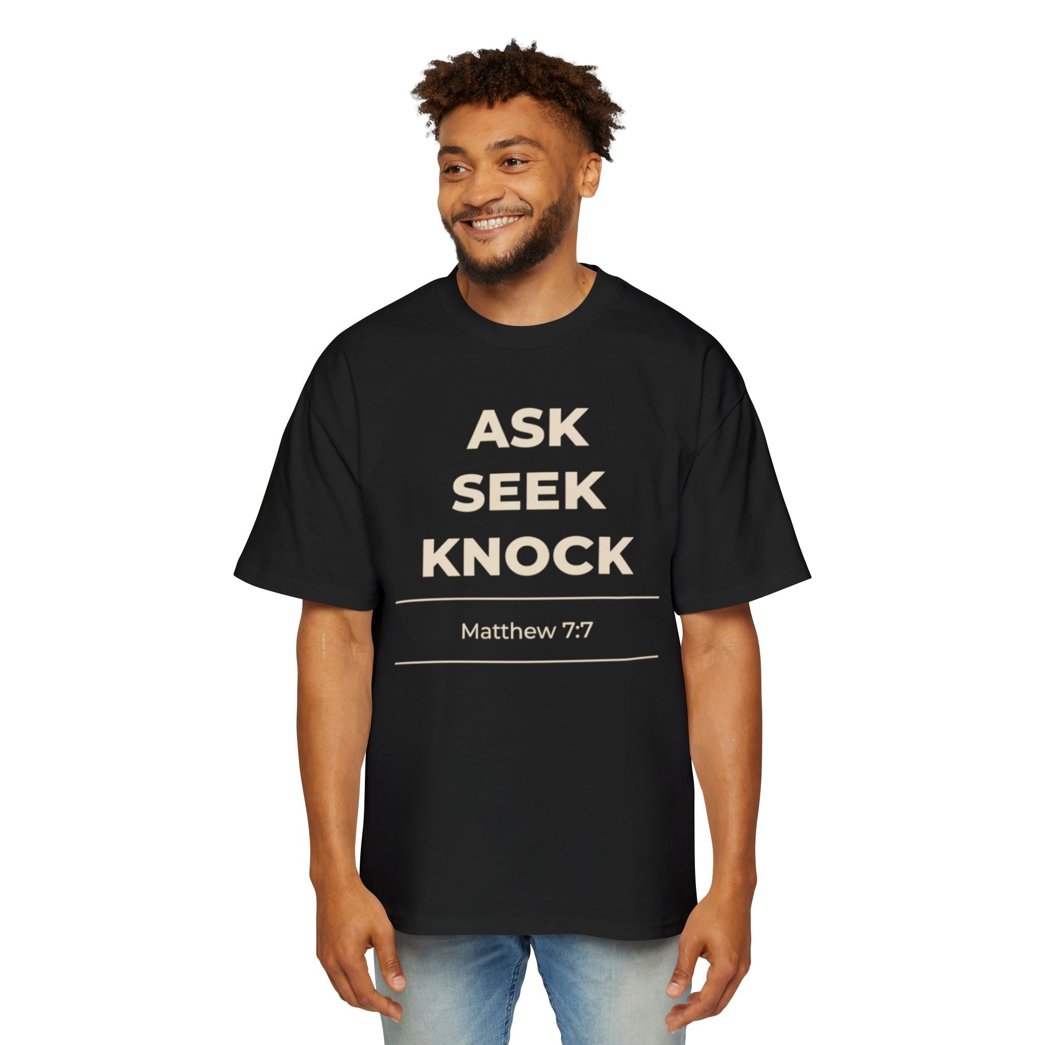 "Ask Seek Knock" Matthew 7:7 Oversized Heavyweight Tee