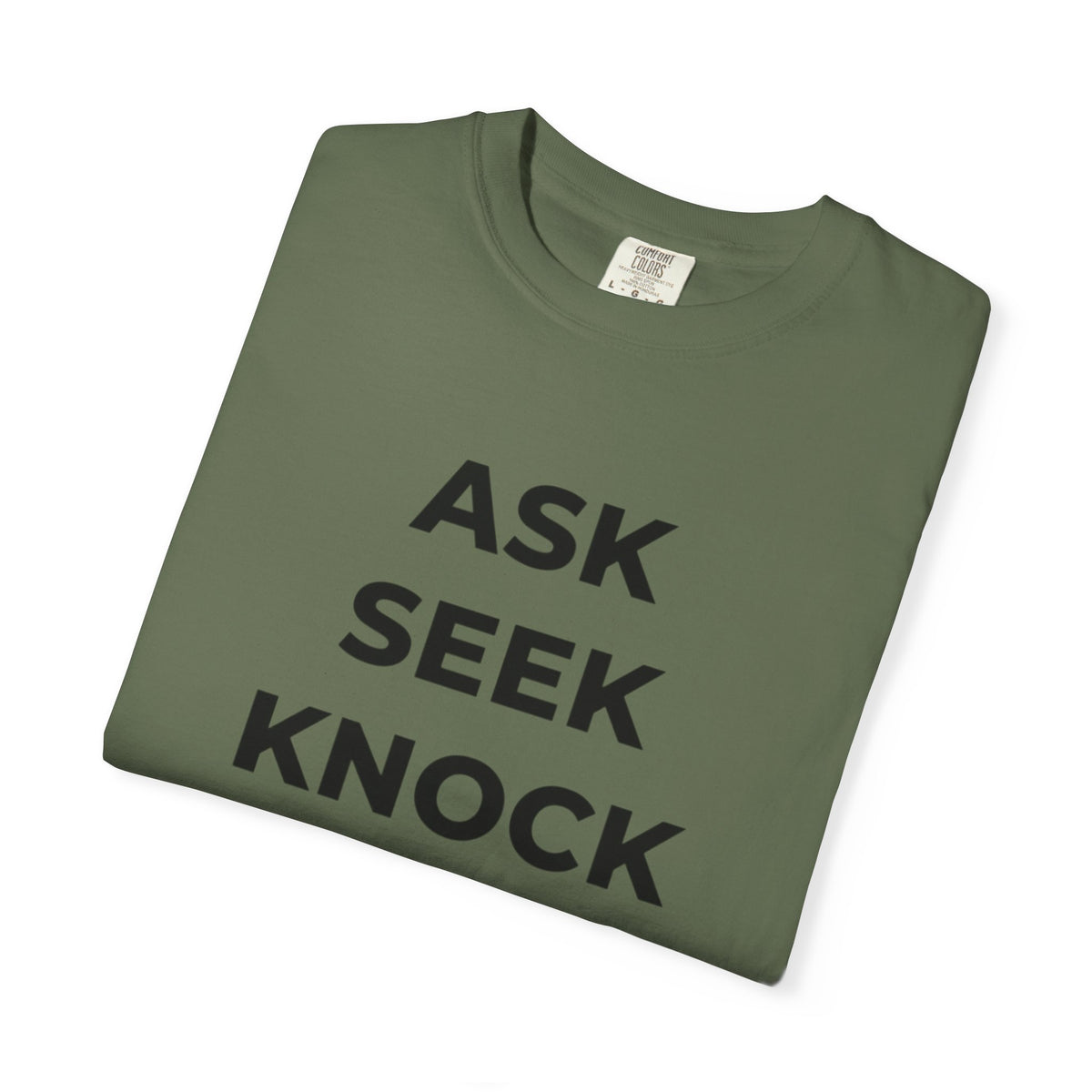 Ask Seek Knock Matthew 7:7 T-Shirt