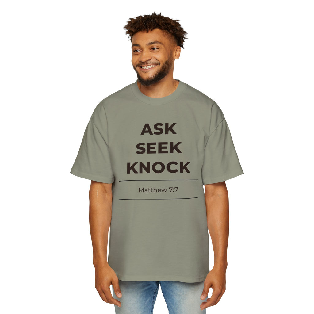 "Ask Seek Knock" Matthew 7:7 Oversized Heavyweight Tee