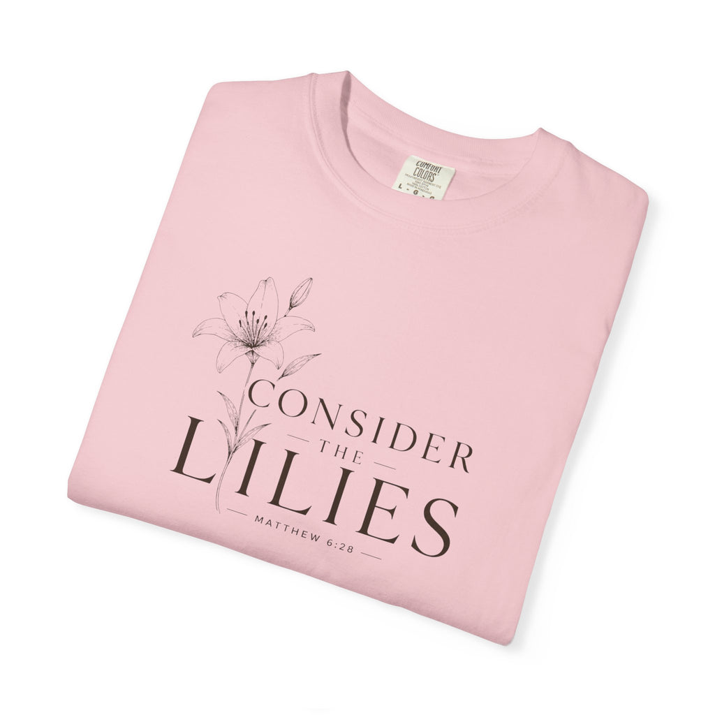 "Consider the Lilies" Matthew 6:28