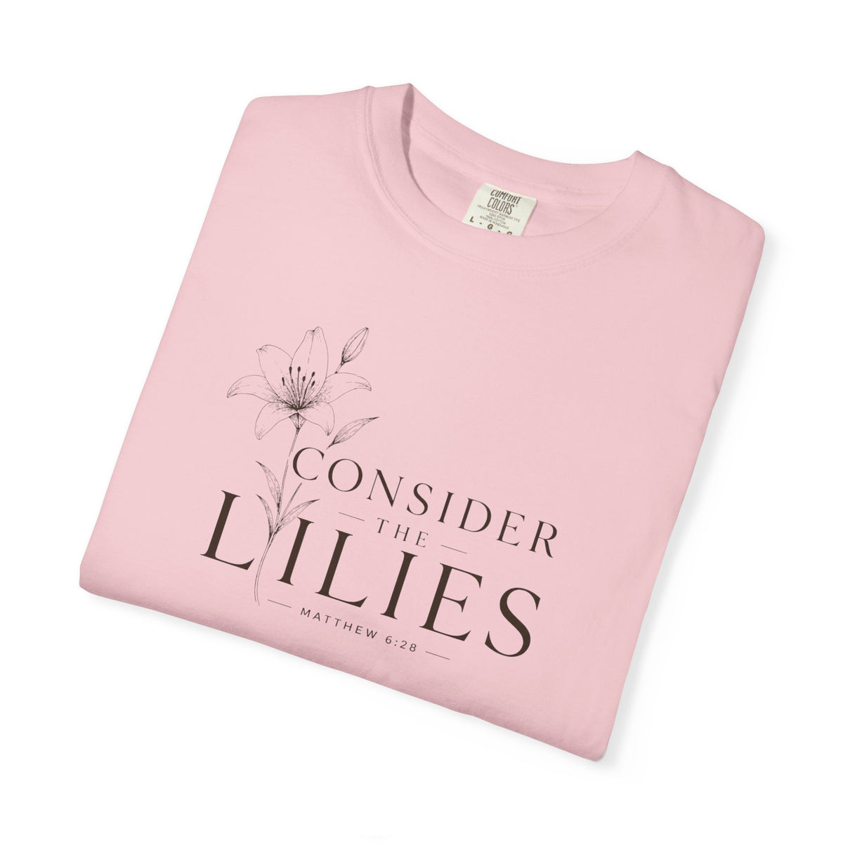 "Consider the Lilies" Matthew 6:28