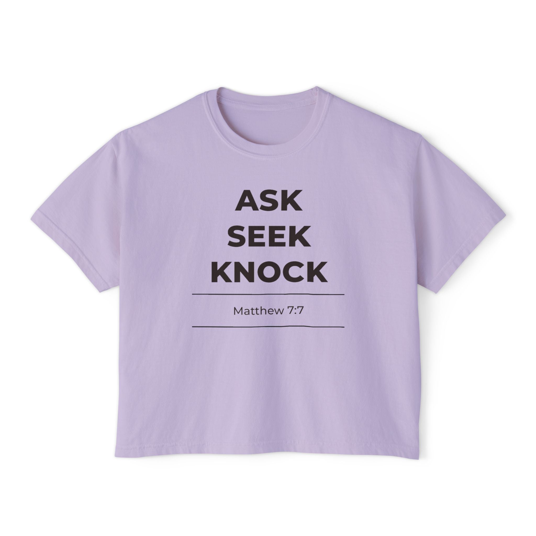 "Ask Seek Knock" Matthew 7:7 Women's Boxy Tee