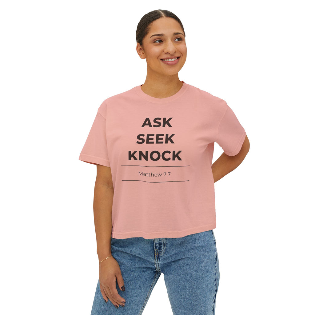 "Ask Seek Knock" Matthew 7:7 Women's Boxy Tee