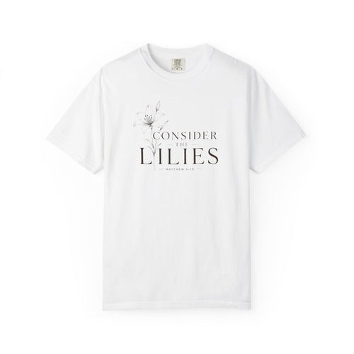 "Consider the Lilies" Matthew 6:28