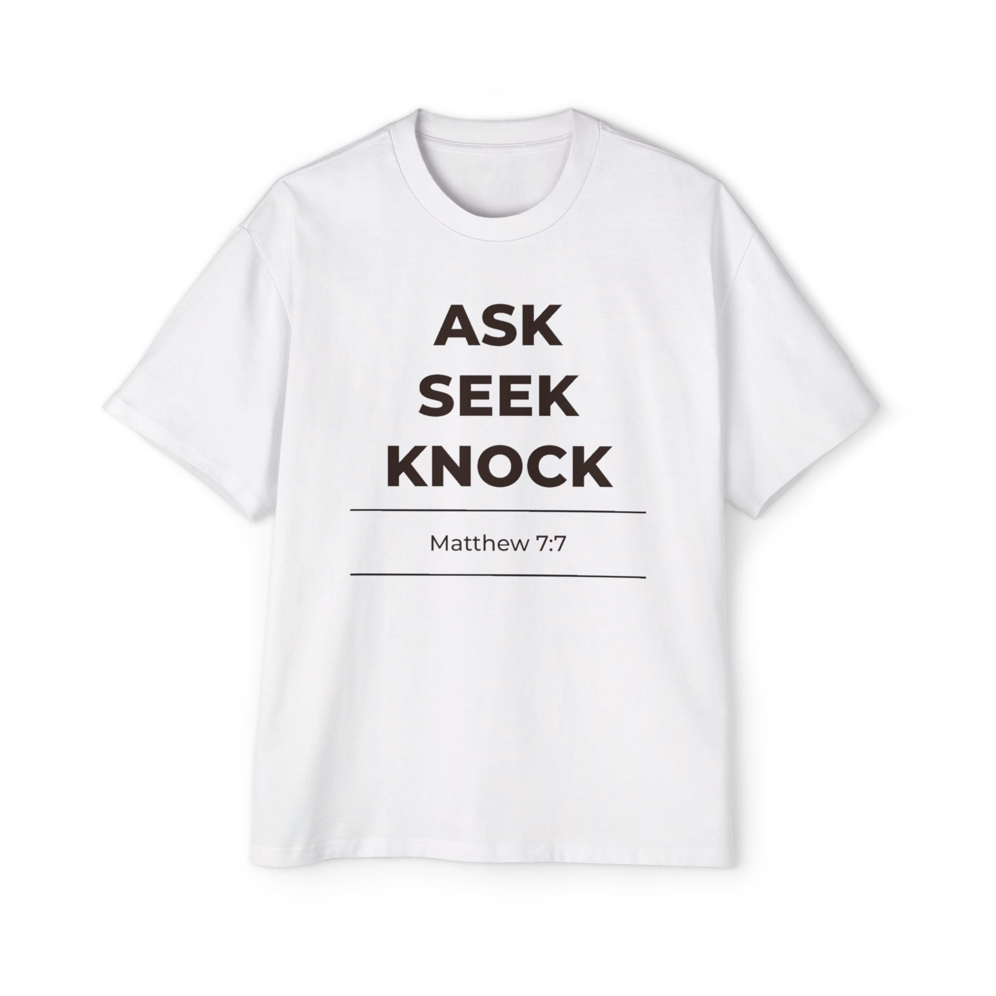 "Ask Seek Knock" Matthew 7:7 Oversized Heavyweight Tee