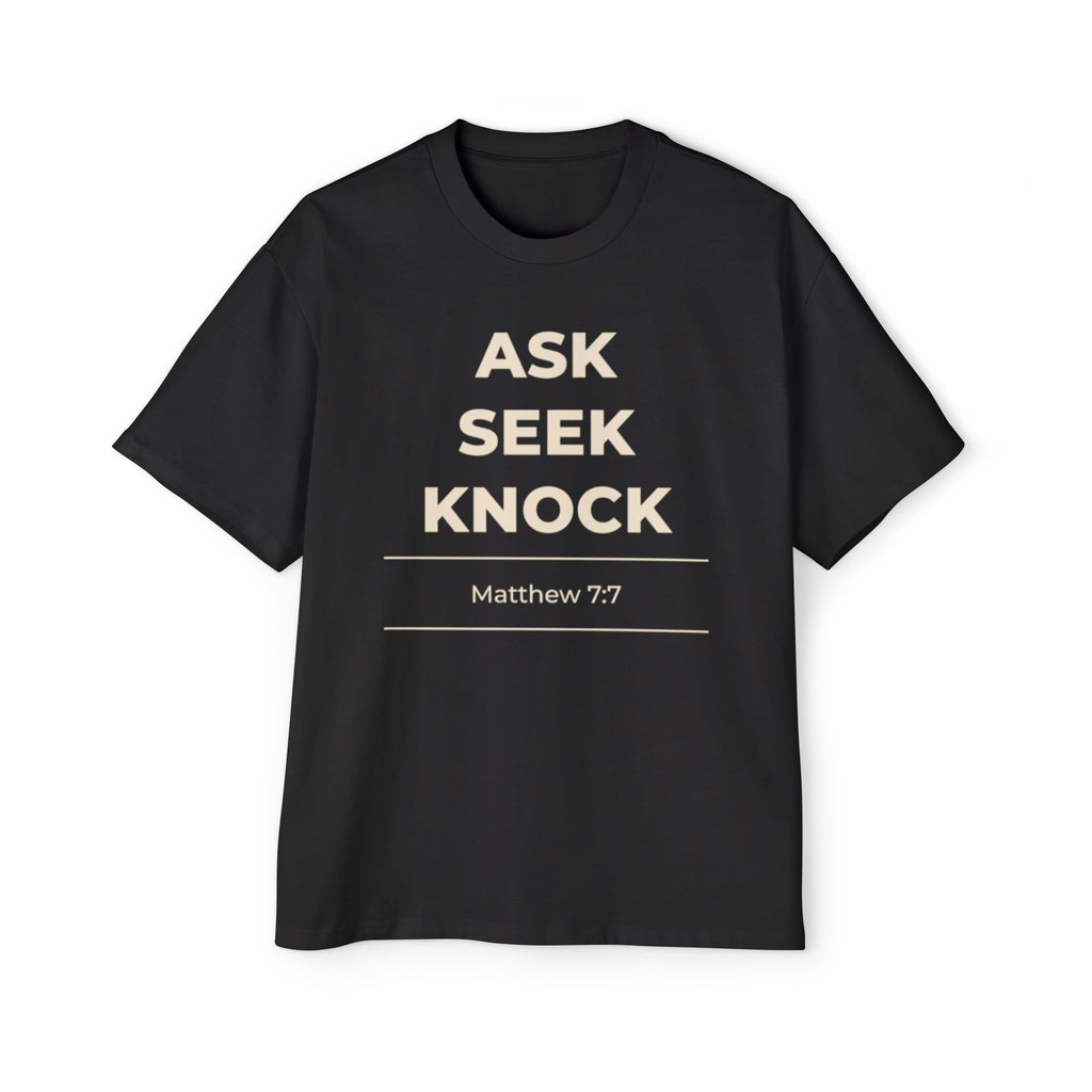 "Ask Seek Knock" Matthew 7:7 Oversized Heavyweight Tee