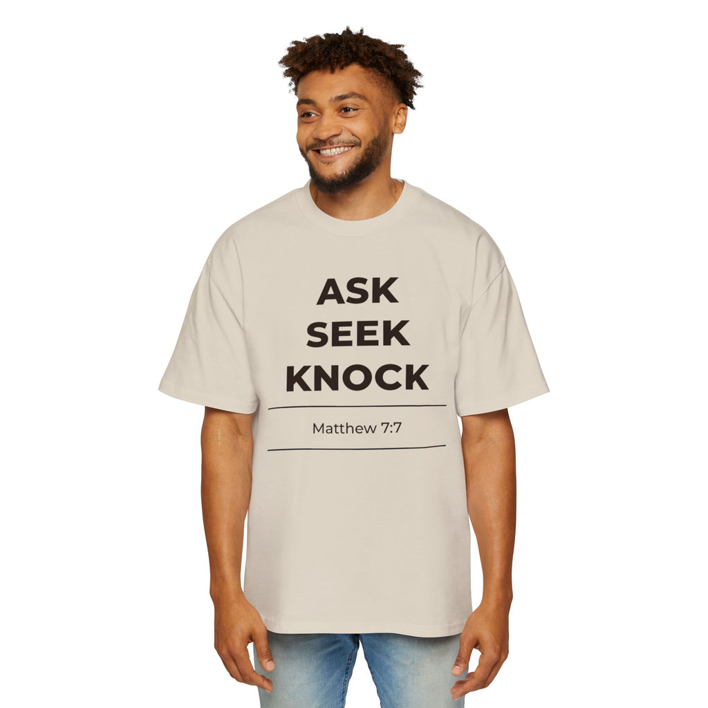 "Ask Seek Knock" Matthew 7:7 Oversized Heavyweight Tee