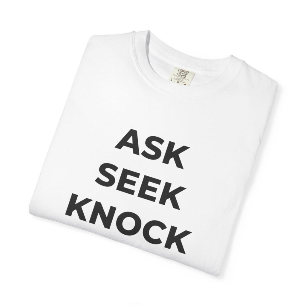 Ask Seek Knock Matthew 7:7 T-Shirt