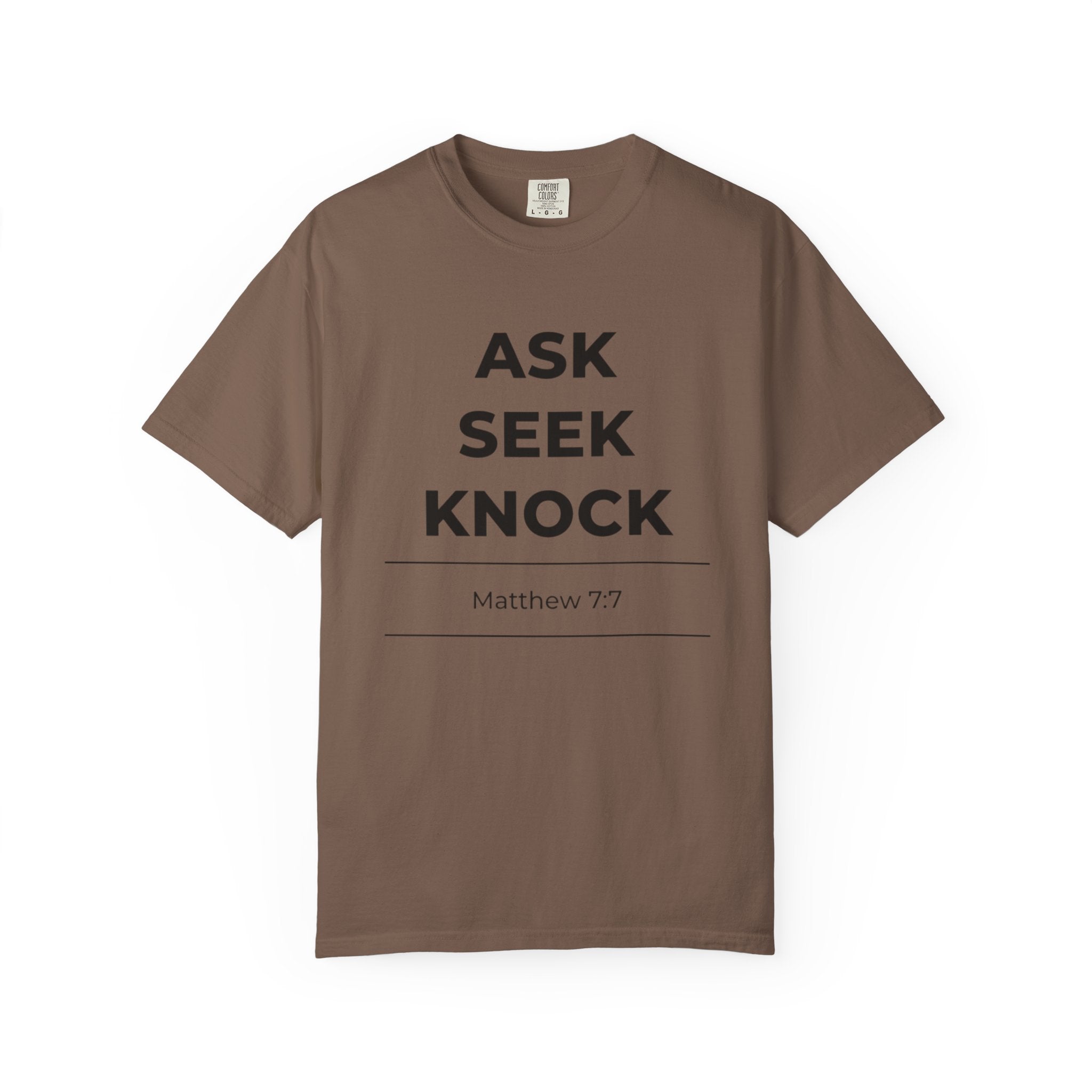 Ask Seek Knock Matthew 7:7 T-Shirt