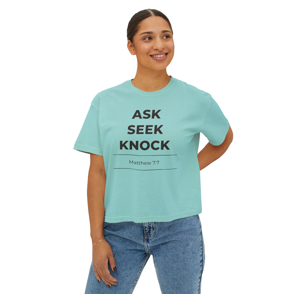 "Ask Seek Knock" Matthew 7:7 Women's Boxy Tee