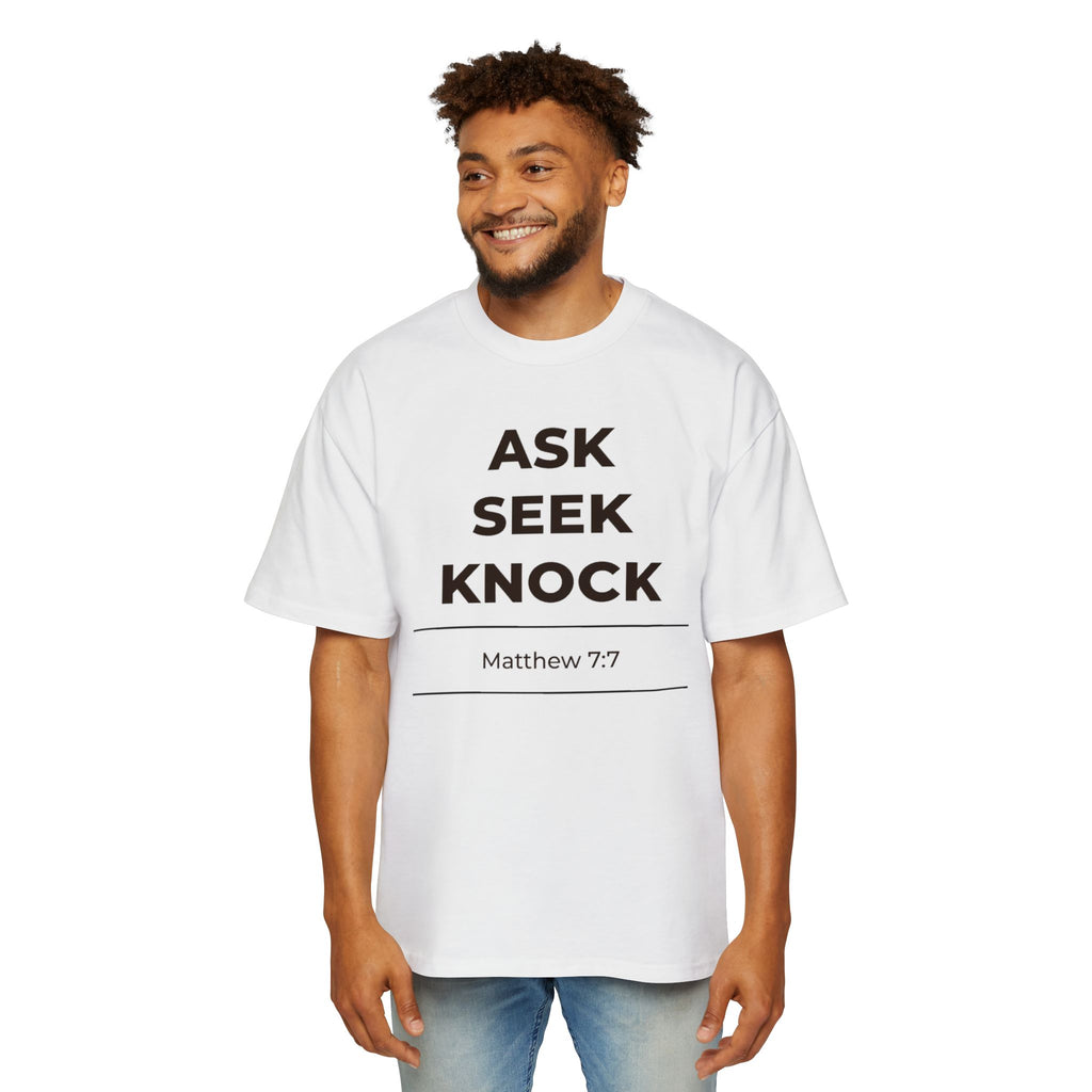 "Ask Seek Knock" Matthew 7:7 Oversized Heavyweight Tee